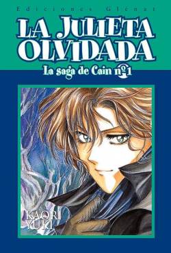 Portada La Saga De Cain # 01 La Julieta Olvidada