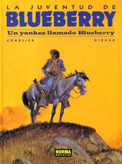 Portada Blueberry # 13 La Juventud De Blueberry, Un Yankee Llamado Blueberry