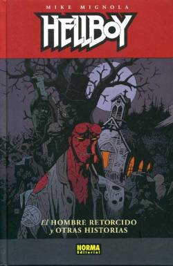 Portada Hellboy Edición En Cartoné # 13 El Hombre Retorcido Y Otras Historias