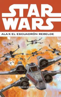 Portada Star Wars Ómnibus Ala-X El Escuadrón Rebelde # 02
