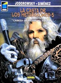 Portada La Casta De Los Metabarones Edición En Rústica # 5 Cabeza De Hierro El Abuelo