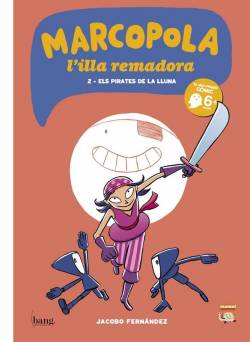 Portada Marcopola L'illa Remadora # 02 Els Pirates De La Lluna Edició En Català